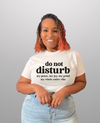 Do Not Distrub Tee